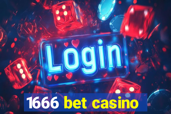 1666 bet casino